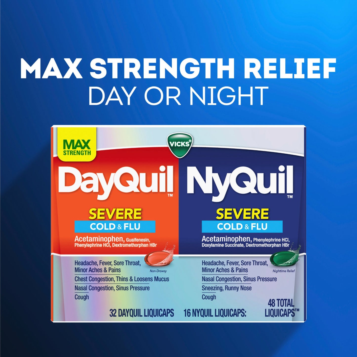 DAYQUIL/NYQUIL, LIQ CAP VICKS SEVERE COLD & FLU (24/CT)