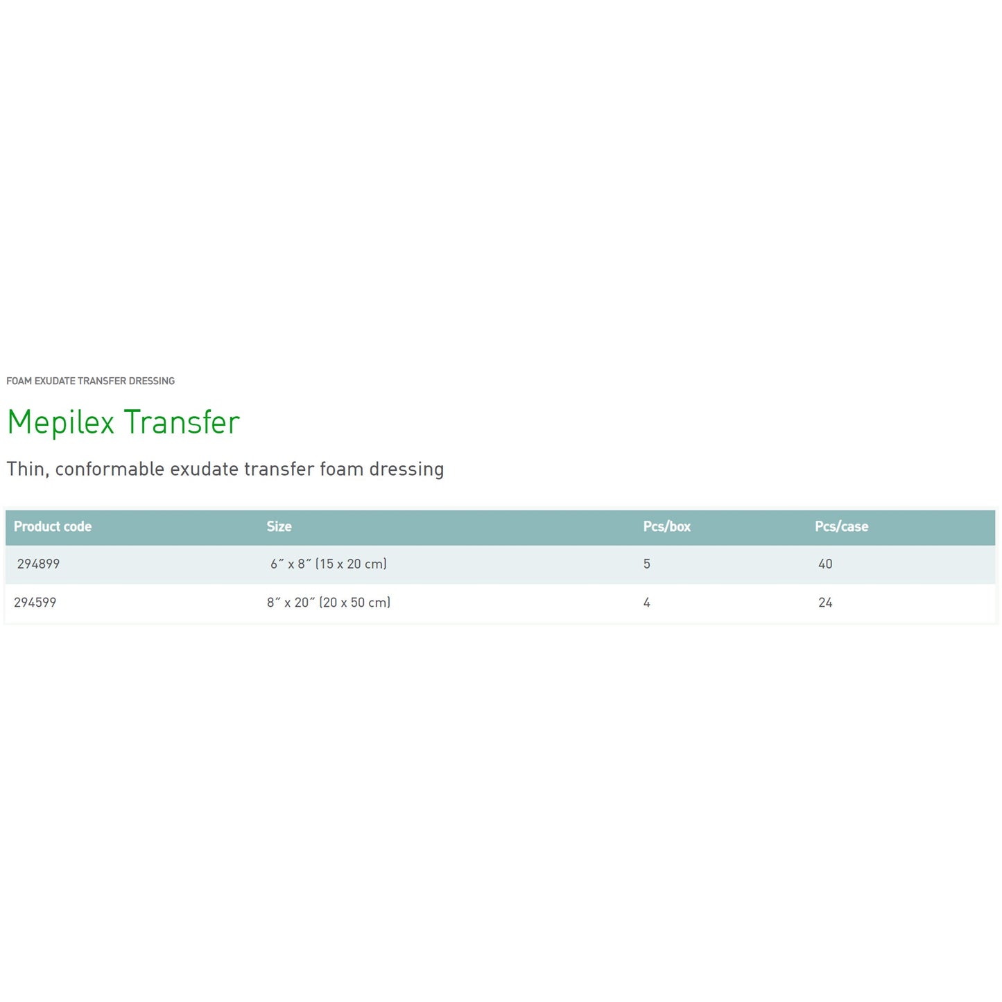 DRESSING, MEPILEX XFER 6"X8" (5/BX 8BX/CS)